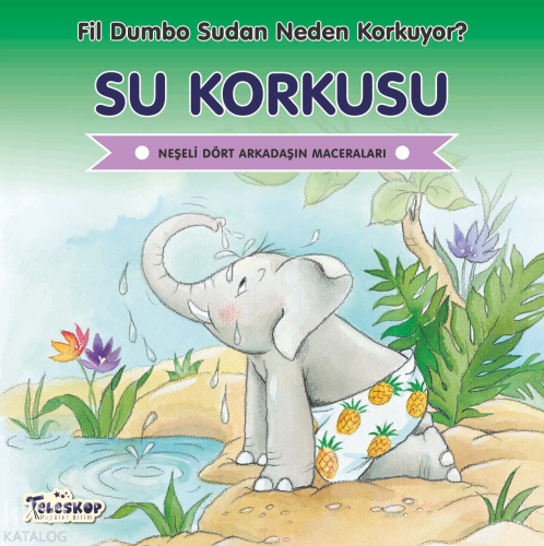 Su Korkusu - Fil Dumbo Sudan Neden Korkuyor?;Neşeli Dört Arkadaşın Mac