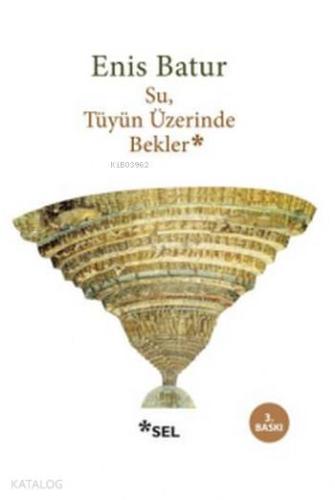 Su Tüyün Üzerinde Bekler