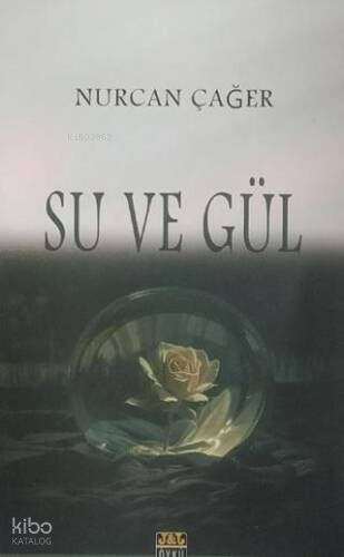 Su ve Gül
