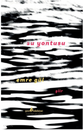 Su Yontusu | Emre Gül | Çıra Yayınları