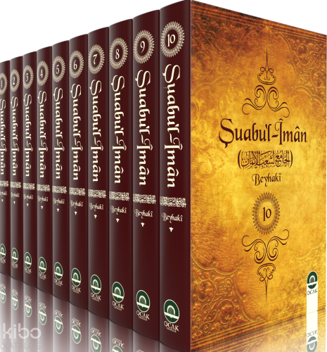 Şuabu’l-İman (10 Cilt) | Ebû Bekr Ahmed b. Hüseyn b. Alî el-Beyhakî | 
