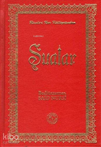 Şualar (Orta Boy) (Ciltli);Risale-i Nur Külliyatından | | Zehra Yayınc