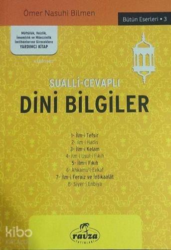 Sualli - Cevaplı Dini Bilgiler | Ömer Nasuhi Bilmen | Ravza Yayınları