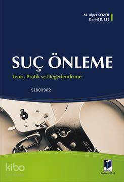 Suç Önleme; Teori, Pratik ve Değerlendirme