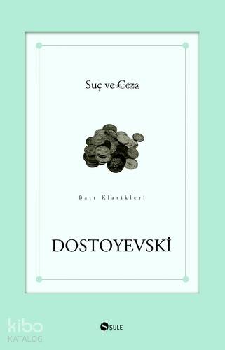 Suç ve Ceza | Fyodor Mihayloviç Dostoyevski | Şule Yayınları
