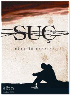 Suç | Hüseyin Karatay | Bengisu Yayınları