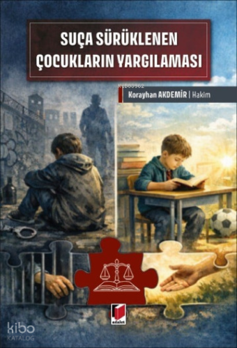 Suça Sürüklenen Çocukların Yargılaması