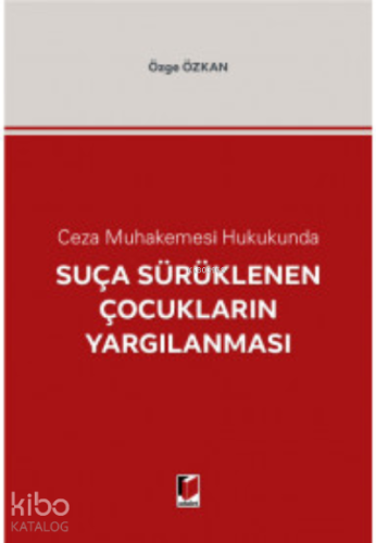 Suça Sürüklenen Çocukların Yargılanması
