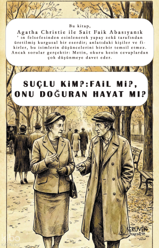 Suçlu Kim? Fail mi?, Onu Doğuran Hayat mı?;Agatha Christie ile Sait Faik Abasıyanık