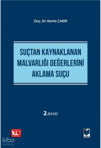 Suçtan Kaynaklanan Malvarlığı Değerlerini Aklama Suçu