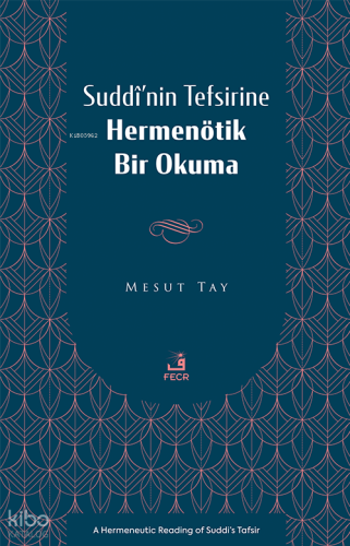 Suddî’nin Tefsirine Hermenötik Bir Okuma