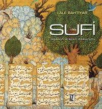 Sufi; Tasavvufi Arayışın Dışavurumu