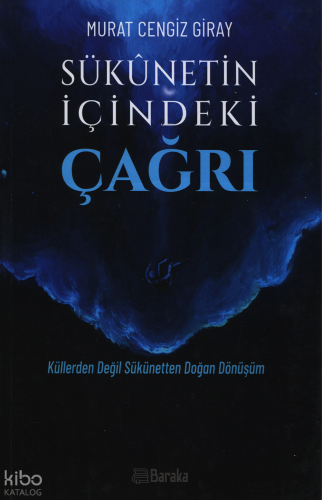Sükunetin İçindeki Çağrı | Murat Cengiz Giray | Baraka Kitap