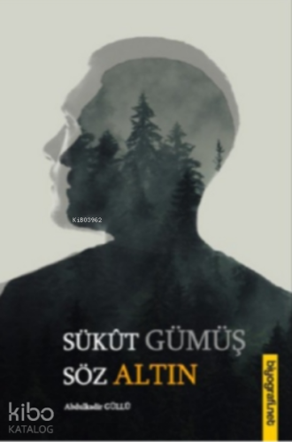 Sükut Gümüş Söz Altın