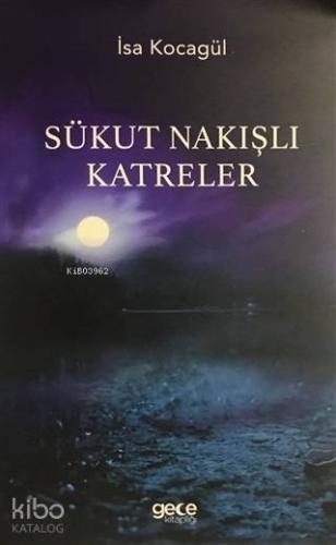 Sükut Nakışlı Katreler
