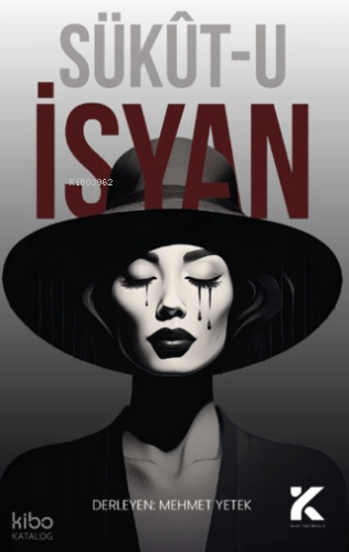 Sükût-u İsyan | Kolektif | Kiba Yayımcılık