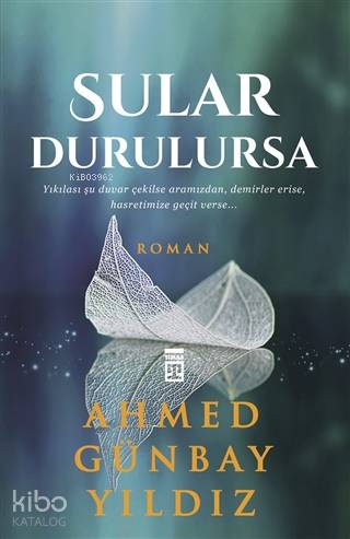 Sular Durulursa | Ahmed Günbay Yıldız | Timaş Yayınları
