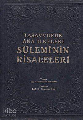Sülemi'nin Risaleleri; Tasavvufun Ana İlkeleri