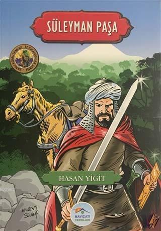 Süleyman Paşa - Şanlı Komutanlar/İz Bırakanlar Serisi