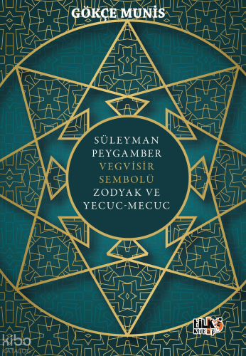 Süleyman Peygamber Vegvisir Sembolü Zodyak ve Yecuc-Mecuc