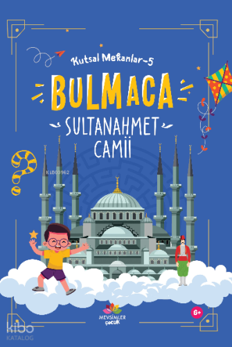 Sultan Ahmet Cami ;Kutsal Mekanlar -5 | Kolektif | Mevsimler Kitap
