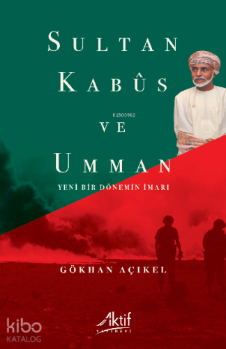 Sultan Kabus ve Umman;Yeni Bir Dönemin İmarı