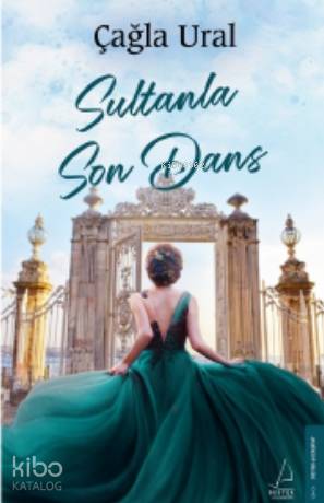 Sultanla Son Dans | Çağla Ural | Destek Yayınları