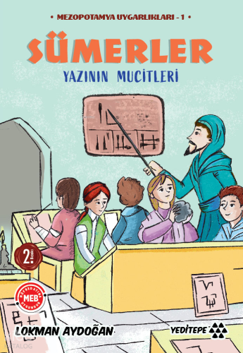 Sümerler - Yazının Mucitleri;Mezopotamya Uygarlıkları - 1