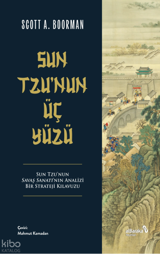 Sun Tzu'nun Üç Yüzü | Scoot A. Boorman | Albaraka Yayınları