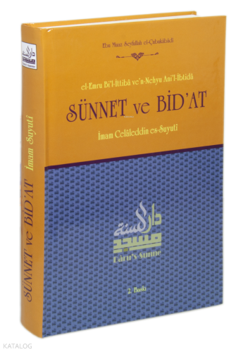 Sünnet ve Bid'at (El-Emru Bi'l-İttiba ve'n-Nehyu Ani'l-İbtida) | İmam 