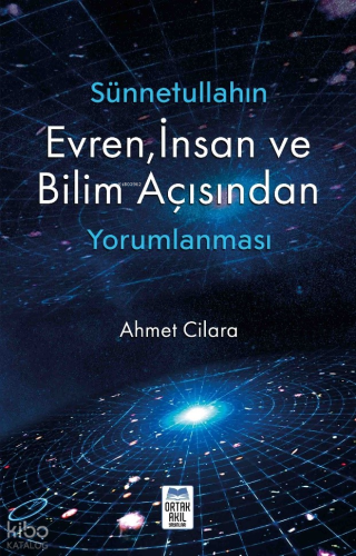 Sünnetullahın Evren, İnsan ve Bilim Açısından Yorumlanması