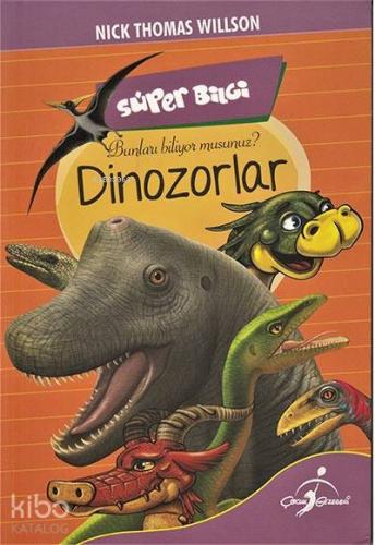 Süper Bilgi - Dinozorlar