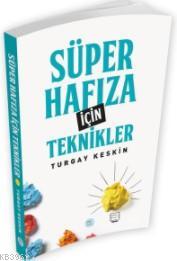 Süper Hafıza İçin Teknikler