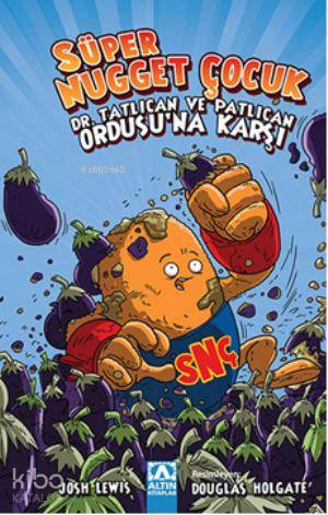 Süper Nugget Çocuk; Dr. Tatlıcan ve Patlıcan Ordusuna Karşı