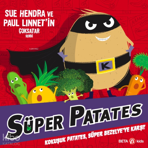 Süper Patates Kokuşuk Patates, Süper Bezelye’ye Karşı! | Sue Hendra | 