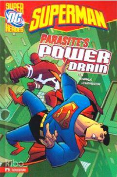 Superman - Parasite's Power Drain