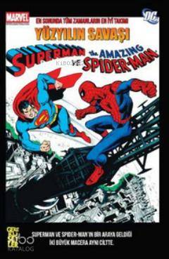 Superman ve Spiderman - Yüzyılın Savaşı