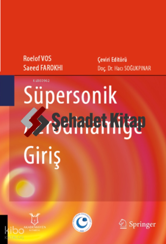 Süpersonik Aerodinamiğe Giriş | Hacı Soğukpınar | Akademisyen Yayınevi