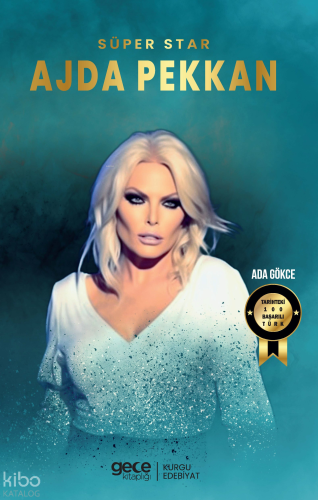 Süperstar Ajda Pekkan | Ada Gökce | Gece Kitaplığı Yayınları