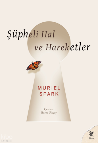 Şüpheli Hal ve Hareketler | Muriel Spark | Siren Yayınları