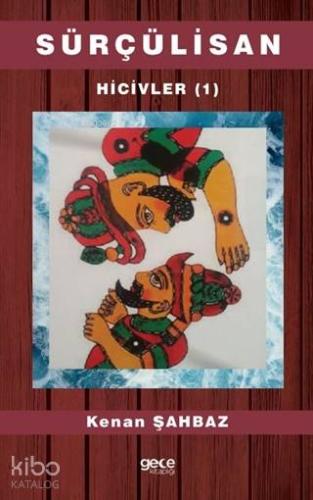Sürçülisan; Hicivler (1)