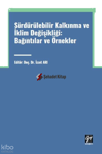 Sürdürülebilir Kalkınma ve İklim Değişikliği | Kolektif | Gazi Kitabev