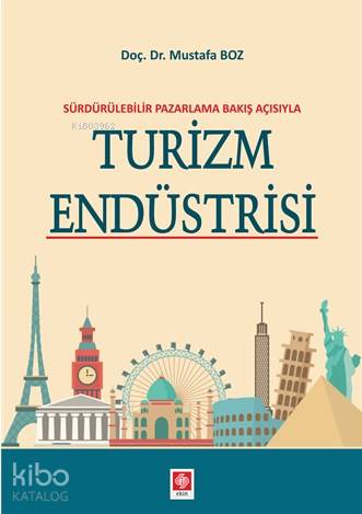 Sürdürülebilir Pazarlama Bakış Açısıyla Turizm Endüstrisi