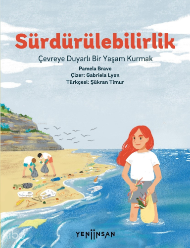 Sürdürülebilirlik;Çevreye Duyarlı Bir Yaşam Kurmak