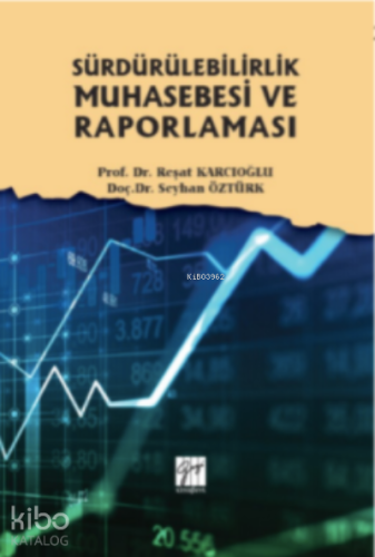 Sürdürülebilirlik Muhasebesi ve Raporlaması