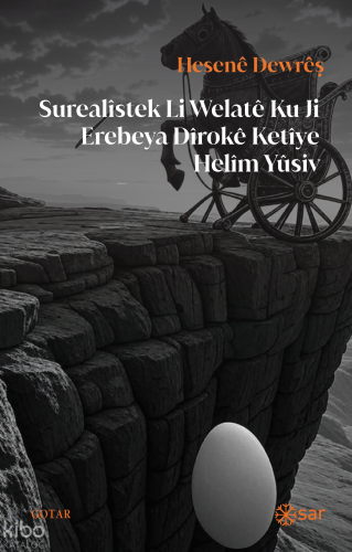 Surealîstek Li Welatê ku Ji Erebeya Dîrokê Ketîye Helîm Yûsiv