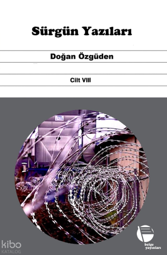Sürgün Yazıları (Cilt VIII) | Doğan Özgüden | Belge Yayınları