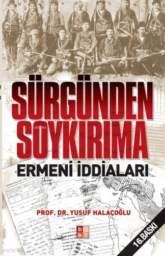 Sürgünden Soykırıma Ermeni İddiaları | Yusuf Halaçoğlu | Babıali Kültü