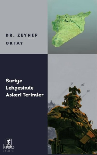 Suriye Lehçesinde Askeri Terimler | Zeynep Oktay | Hitabevi Yayınları