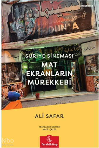 Suriye Sineması;Mat Ekranların Mürekkebi | Ali Safar | Farabi Kitap